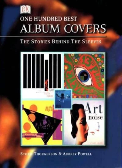 100 BEST ALBUM Covers By Storm Thorgerson, Aubrey Powell. 9780751307832 ...