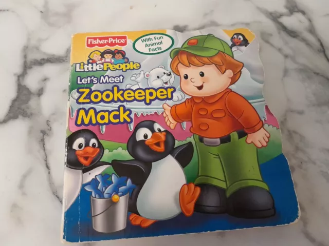 Fisher-Price: Little People Board Book: Let's Meet Zookeeper Mack