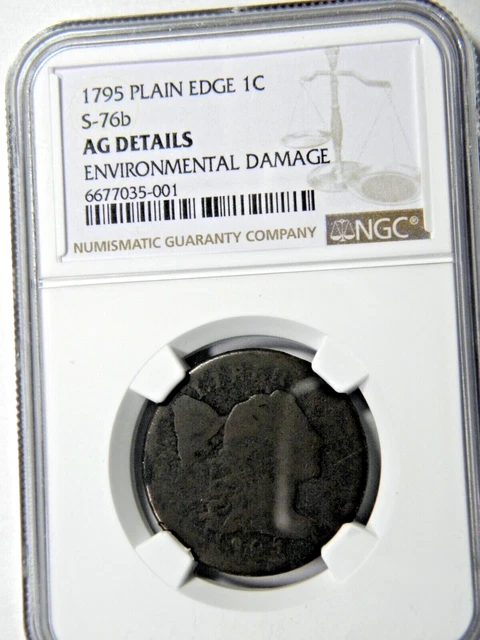 1795 PLAIN EDGE 1c S-76b NGC AG DET-HIGHLY SOUGHT AFTER COIN SCARCE IN ALL GRADE