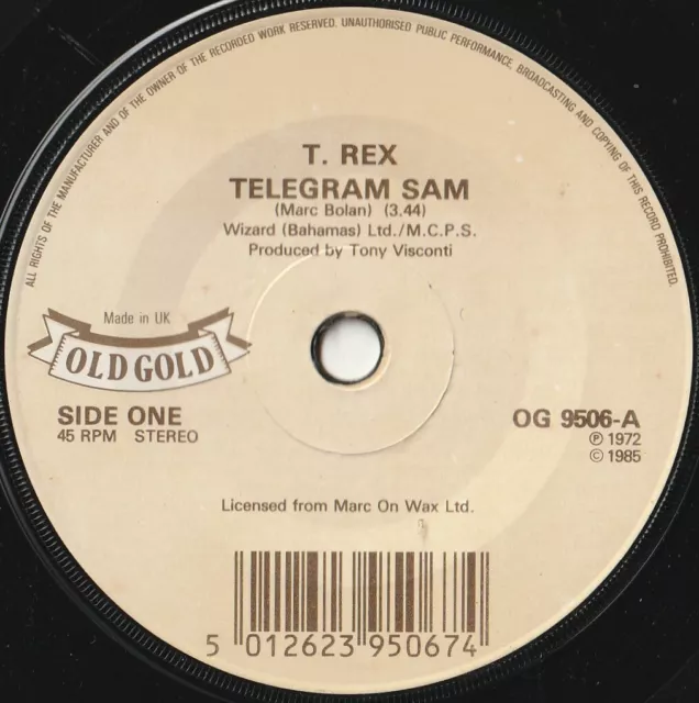 T. REX 45: TELEGRAM SAM b/w I LOVE TO BOOGIE UK OLD GOLD 9506  NM & NM  1985