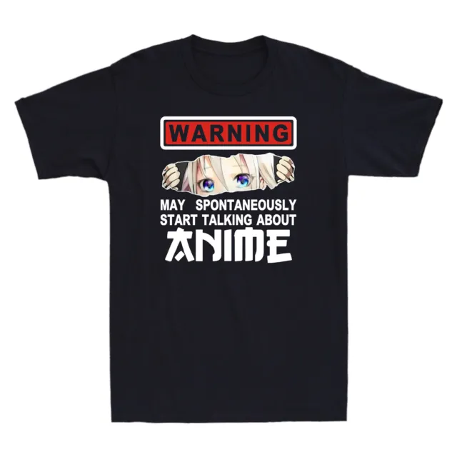 Maglietta da uomo Warning May Spontaneamente Start Talking About Anime Kawaii Otaku
