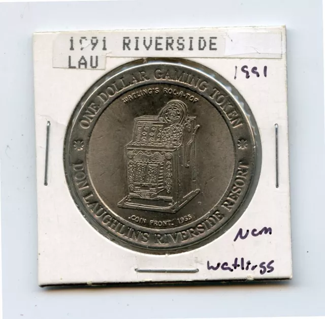 1.00 Token from the Riverside Casino Laughlin Nevada NCM 1991 Watlings