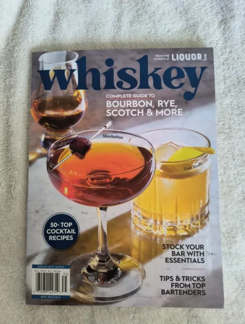 Whiskey A Complete Guide To Bourbon Rye Scotch And More Magazine 2023