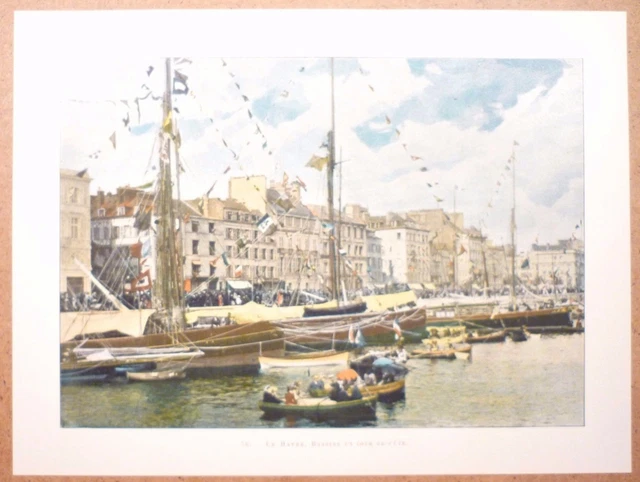 LE PORT DU HAVRE Seine-Maritime France - photochromy late 19th engraving