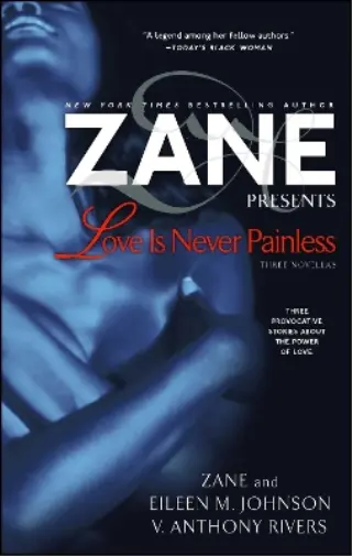 Zane Eileen M. Johnson V. Anthony Rivers Love Is Never Painless (Poche)