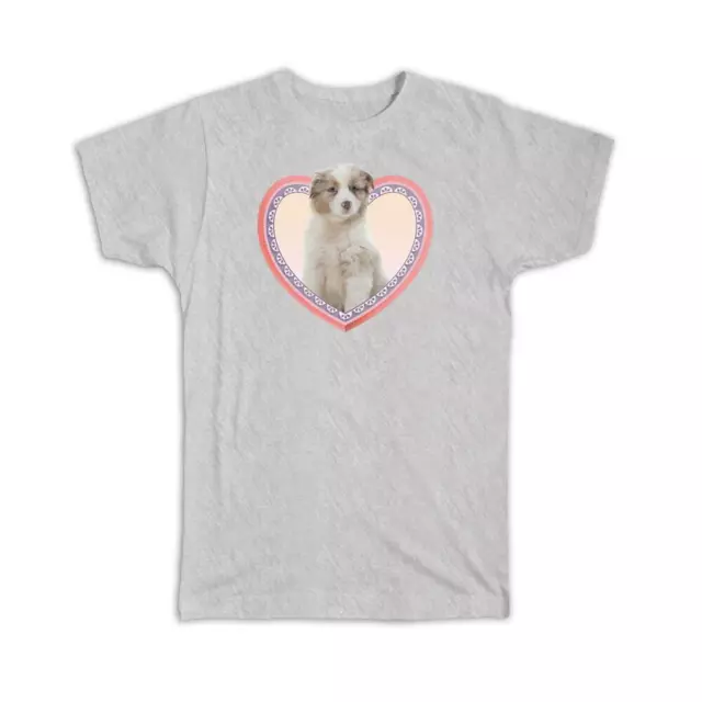 Gift T-Shirt : Australian Shepherd Puppy Heart Dog Pet Animal Cute