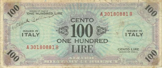 Italy  100  Lire  1943 A  Block A - B  WWII  Issue  Circulated Banknote Me#E