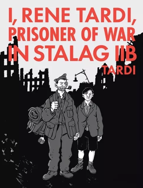 Jacques Tardi - I Rene Tardi Prisoner Of War At Stalag Iib Vol. 2    - I245z