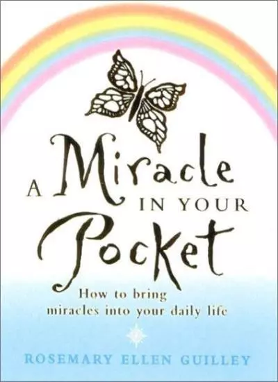 A Miracle in Your Pocket: How to bring miracles into your daily life By Rosemar