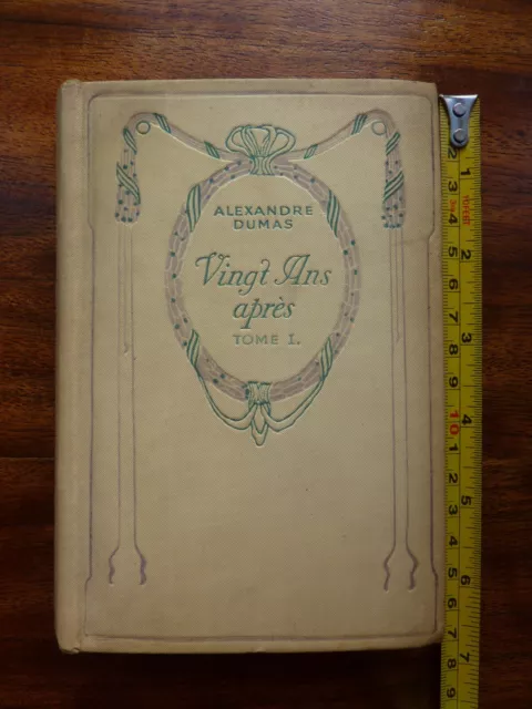 Vingt Ans Après: Tome Premier by Alexandre Dumas. French Nelson éditeurs Paris