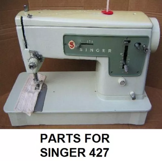 Original Singer 427 Sewing Machine Replacement Repair Parts