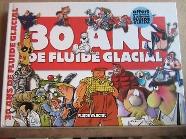 30 ANS DE Fluide Glacial/ Audie-Fluide Glacial 2005 EUR 3,00 - PicClick FR