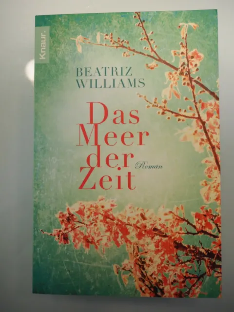 Buch Das Meer der Zeit: Roman von Beatriz Williams ungelesen
