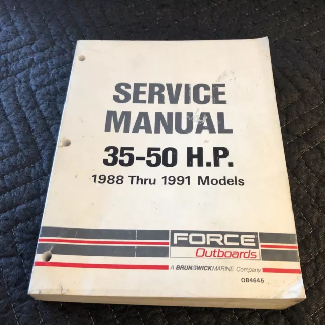 Force Outboard Service Manual 1988-1991   P# OB4645 Covers 35-50HP Factory OEM!