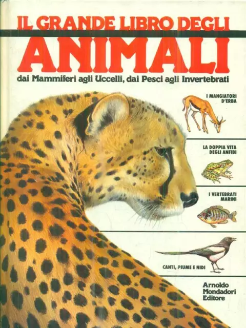 Il Grande Libro Degli Animali  Aa.vv. Mondadori 1991