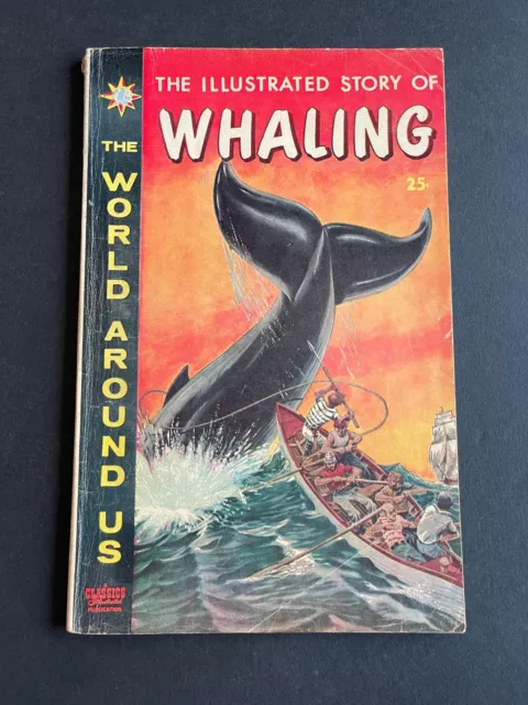 World Around Us #28 - Illustrated Story of Whaling (Gilberton, 1960) VG/F