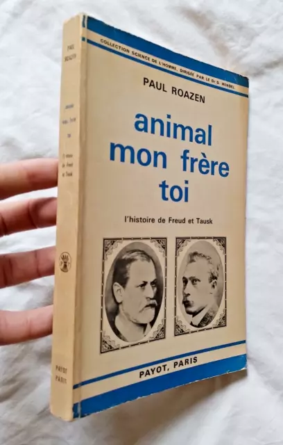 Animal Mon frère Toi : Histoire de Freud et Tausk par Roazen Payot Psychologie 2