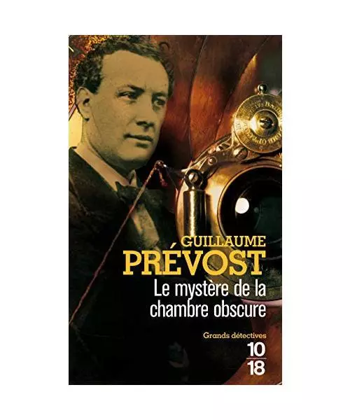 Le mystère de la chambre obscure, Prévost, Guillaume