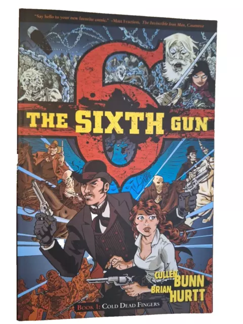 The Sixth Gun Volume 1: Cold Dead Fingers Paperback – Jan. 2011 Issue 1 - NEW