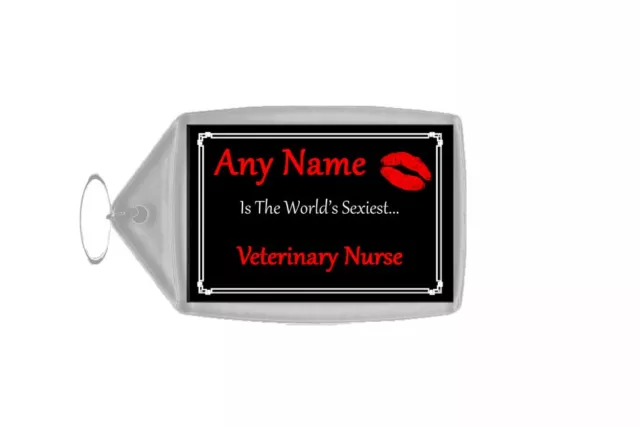 Veterinary Nurse Personalised World's Sexiest Keyring