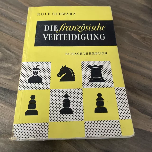 Die französische Verteidigung Rolf Schwarz Schachlehrbuch 1951 Sportverlag