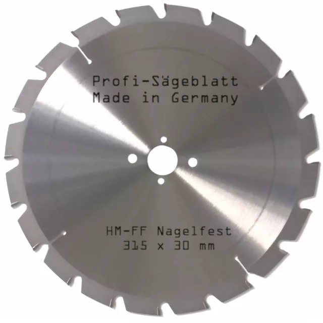 HM Kreissägeblatt 315 x 30 mm FF Nagelfest 20Z Bauholz Sägeblatt Made in Germany