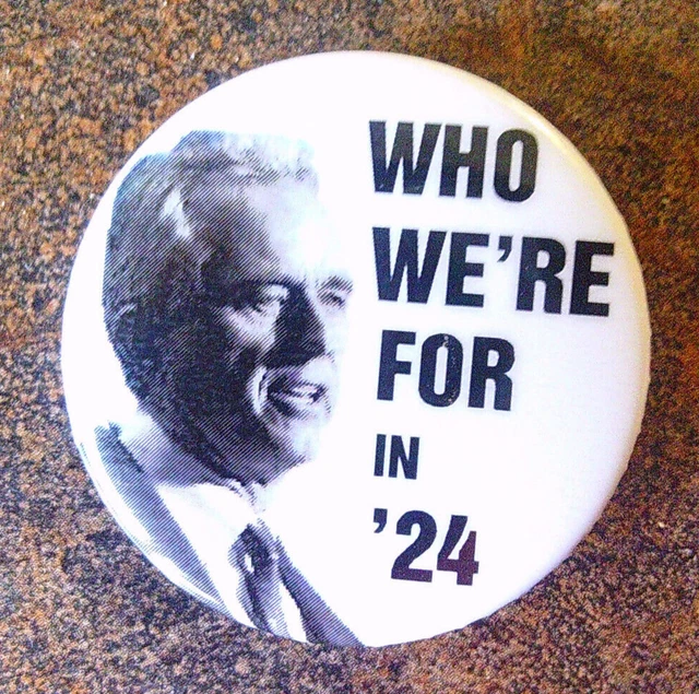 2025 DEMOCRAT ROBERT KENNEDY JR President WHO WERE FOR IN 24 photo