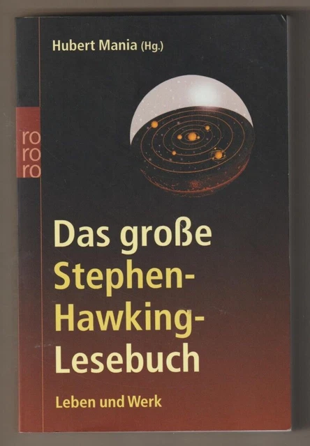 Hubert Mania (Hg.) - Das große Stephen Hawking Lesebuch: Leben und Werk