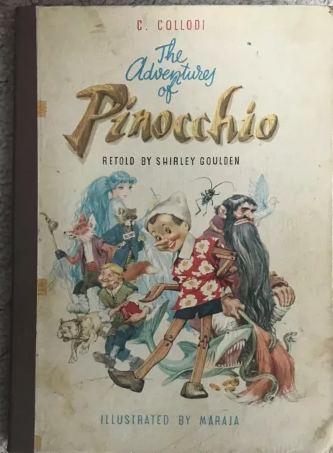 The Adventures of Pinocchio - 1958 Grosset and Dunlap HC - Illustrated by Maraja