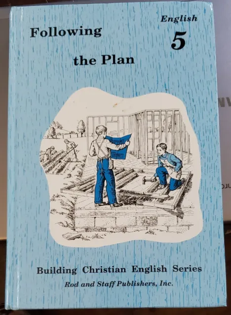 Following the Plan. English 5. Rod and Staff Publishers, Inc