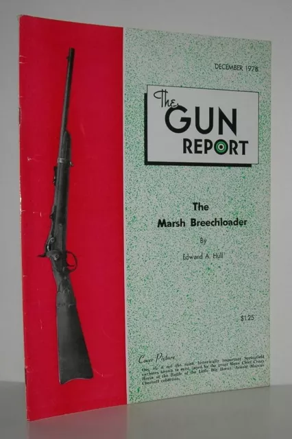 Edward A Hull / MARSH BREECHLOADER The Gun Report décembre 1978 1ère édition