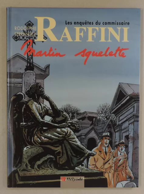 Les enquêtes du commissaire Raffini 4 Martin squelette 1995 Hélyode Rééd TBE