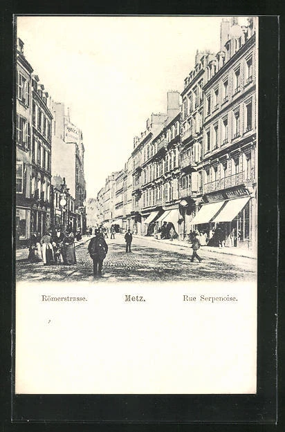 CPA Metz, Blick in die Römerstrasse