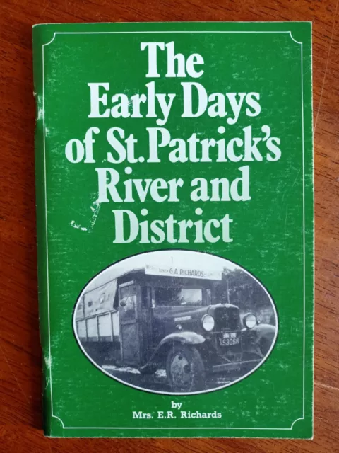 Early Days of St Patrick's River District, NorthEast Tasmania history Patersonia