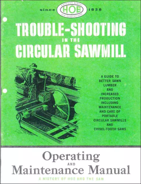 Trouble-Shooting in the Circular Sawmill, by R. Hoe & Co., 1957 - reprint