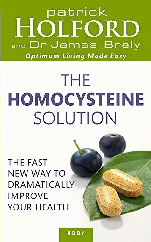 The Homocysteine Solution: The fast..., Braly, Dr James