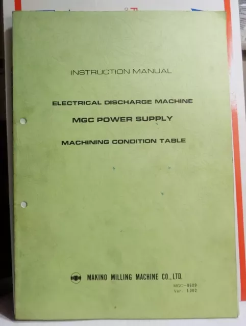 MAKINO EDM Machine MGC Power Supply Instruction Manual Machining Condition Table