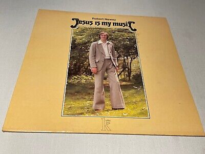 Robert Newey - Jesus Is My Music - Vinyl Record LP Album- 1979 Kingsway KMR.307