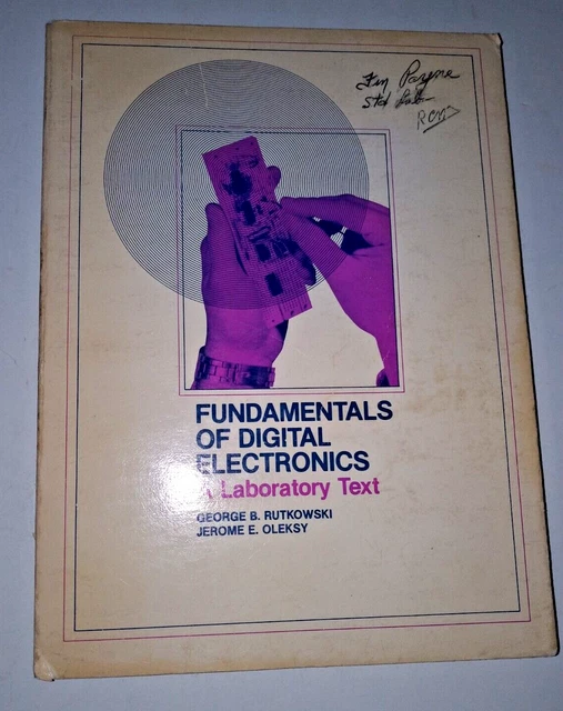 Fundamentals of Digital Electronics, A Laboratory Text by Rutkowski & Oleksy