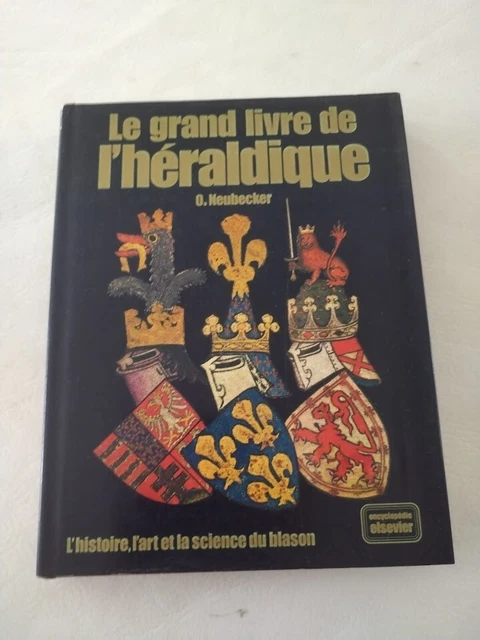 LE GRAND LIVRE De L h raldique L histoire L art Et La Science Du le-grand-livre-de-l-h-raldique-l-histoire-l-art-et-la-science-du