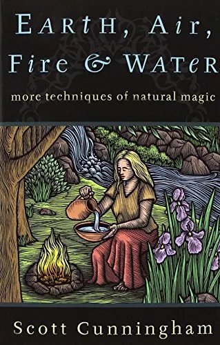 Earth, Air, Fire and Water: More Techniques of... by Cunningham, Scott Paperback