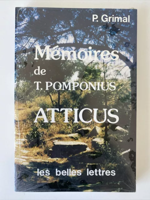 MEMOIRES DE T. POMPONIUS ATTICUS - P. GRIMAL - Éditeur Les belles lettre, 1976