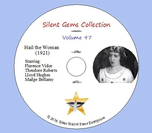 DVD "Hail the Woman" (1921) with Florence Vidor, Theodore Roberts, Classic Drama