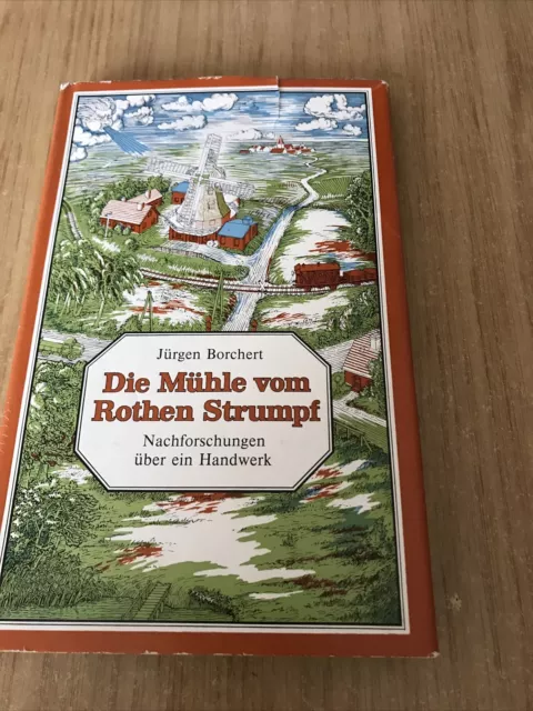 Die Mühle vom rothen Strumpf  Jürgen Borchert ,1.auflage 1985