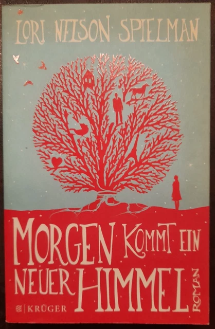 Morgen kommt ein neuer Himmel von Lori Nelson Spielman - Guter Zustand