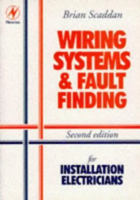 Wiring Systems and Fault Finding : For Installation Electricians