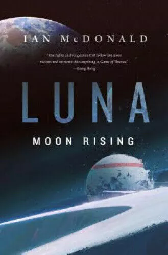 Luna: Moon Rising (Luna, 3) by Ian McDonald. #39792U