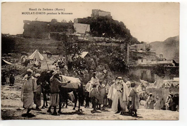 MAROC - Old Postcard - MOULAY IDRISS - massif du Zerhoun , pendant Le Moussem