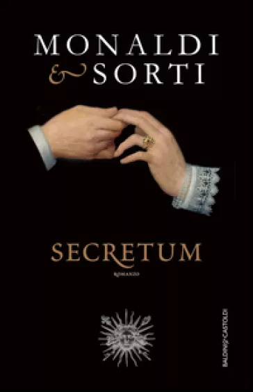 Secretum Rita Monaldi - Francesco Sorti