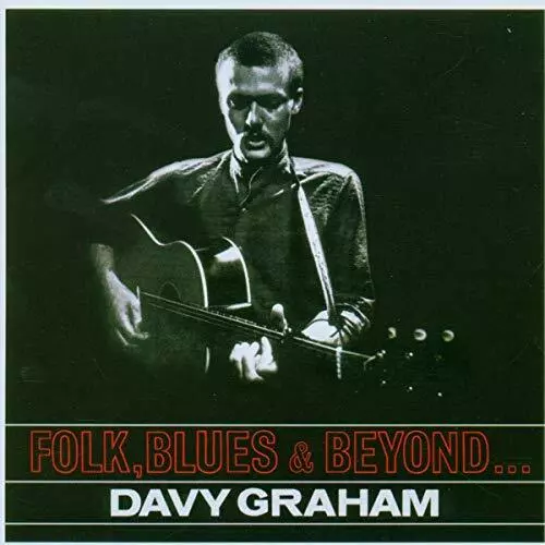 Davy Graham - Folk, Blues & Beyond... - Davy Graham CD LOVG The Cheap Fast Free